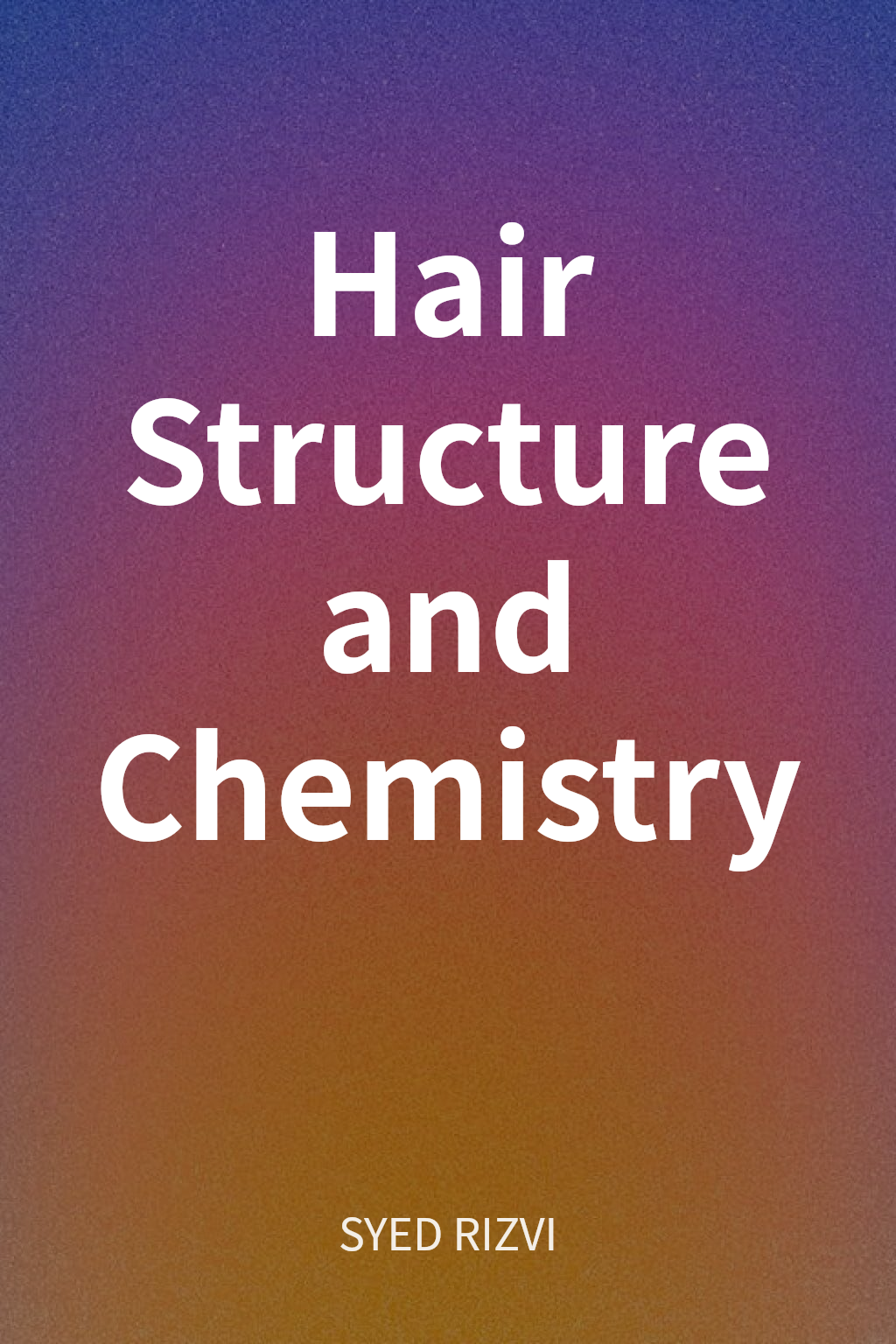 Hair Structure and Chemistry cover