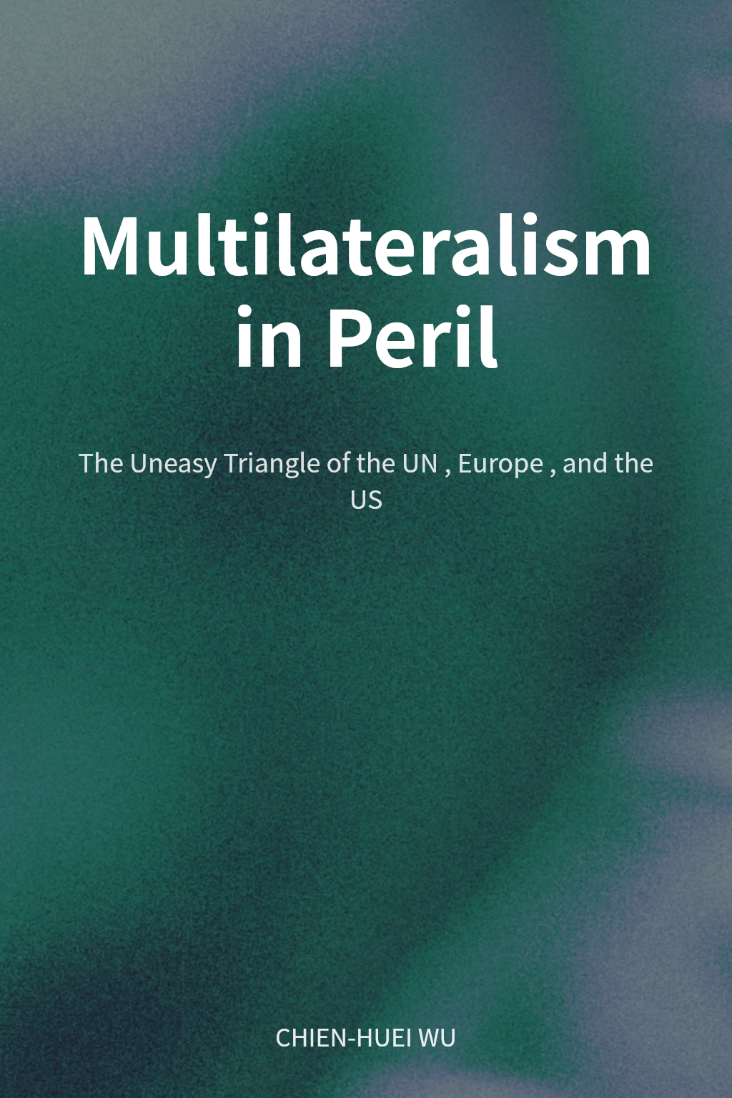 Multilateralism in Peril cover