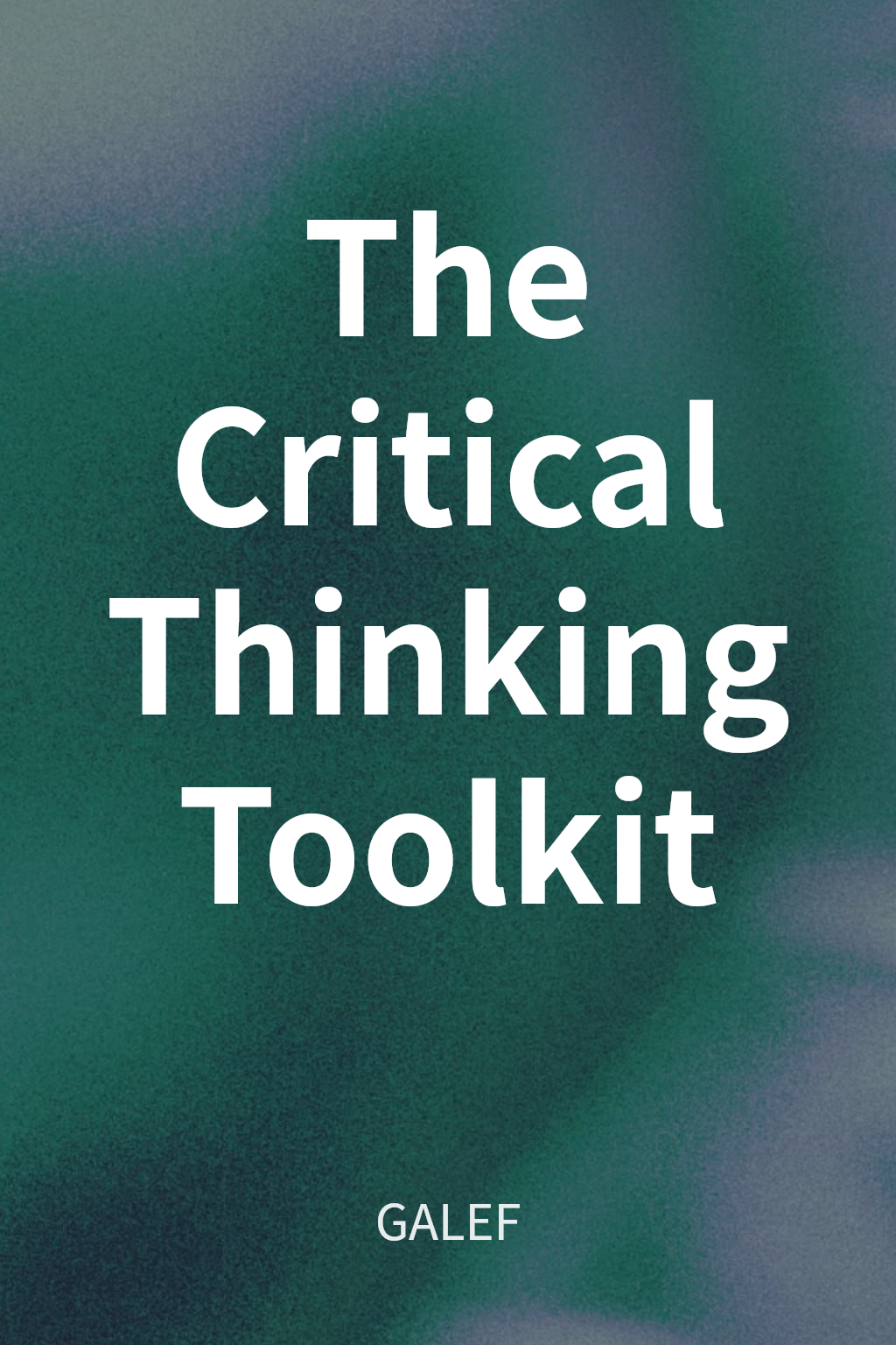 The Critical Thinking Toolkit cover