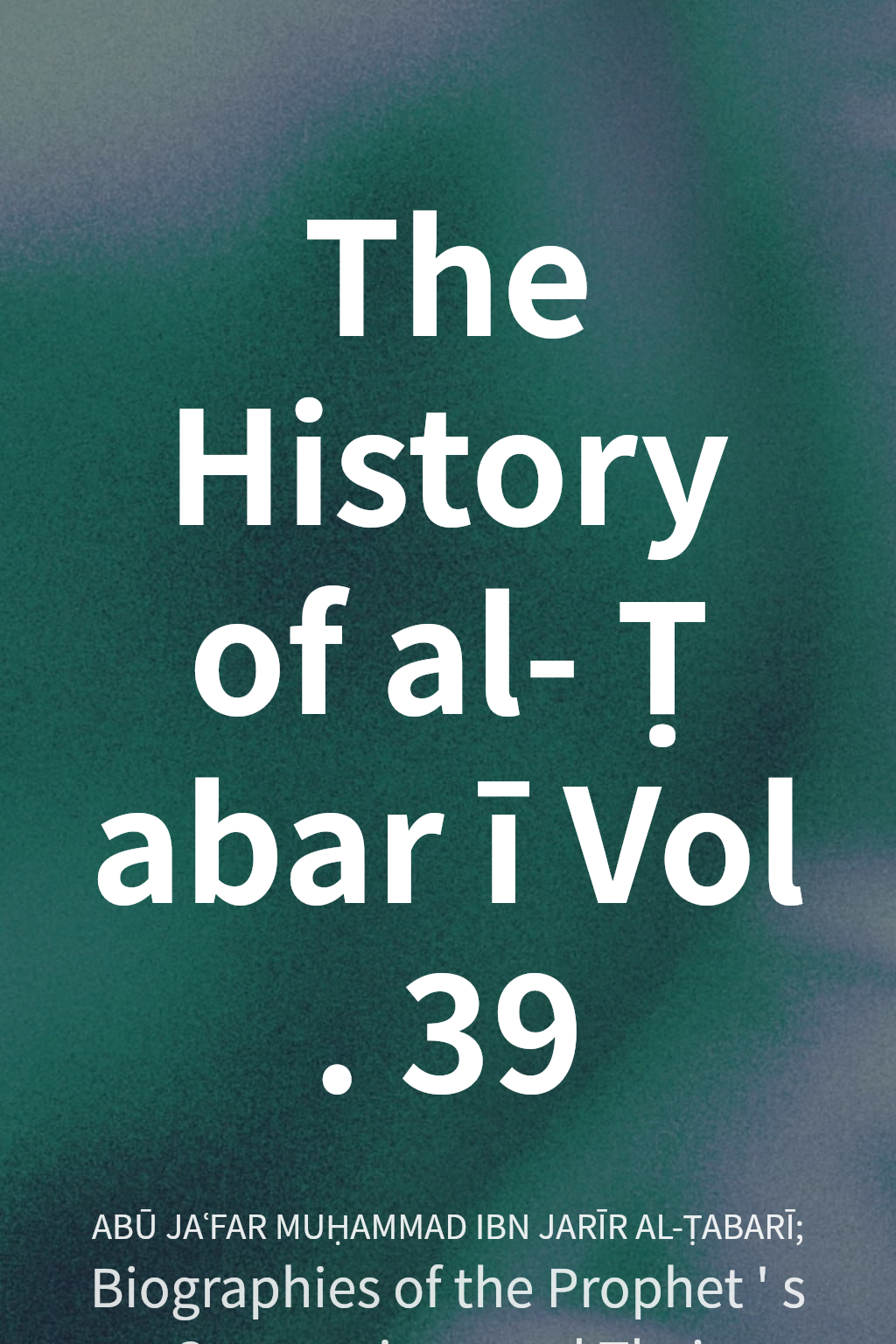 The History of al-Ṭabarī Vol. 39 cover