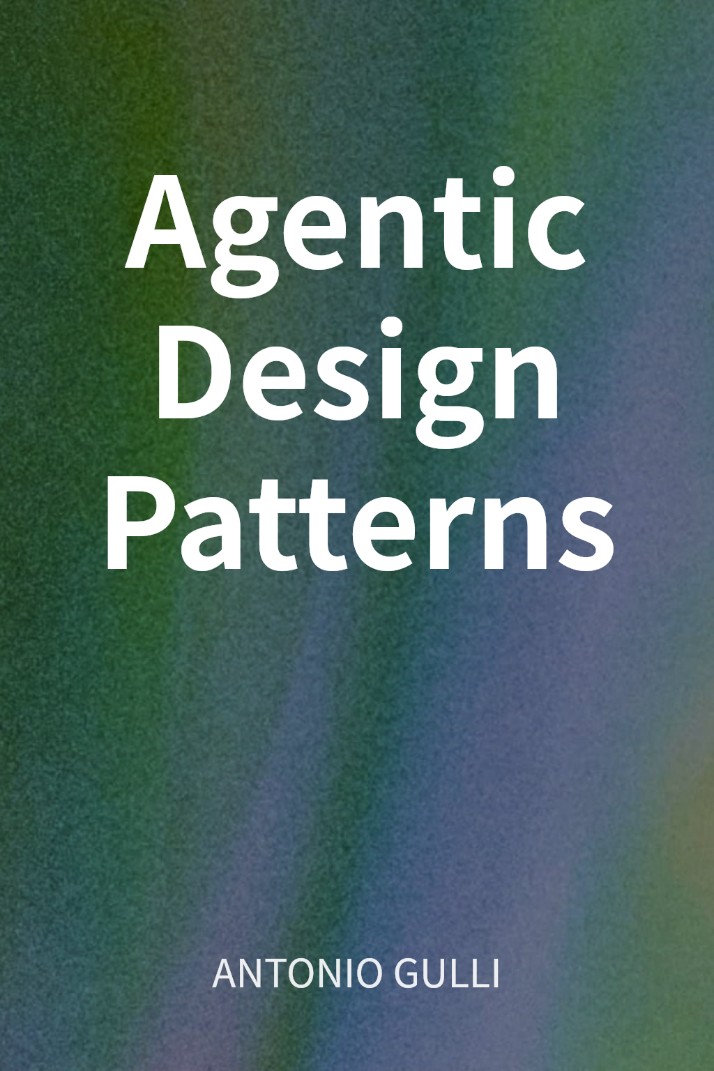 Agentic Design Patterns cover