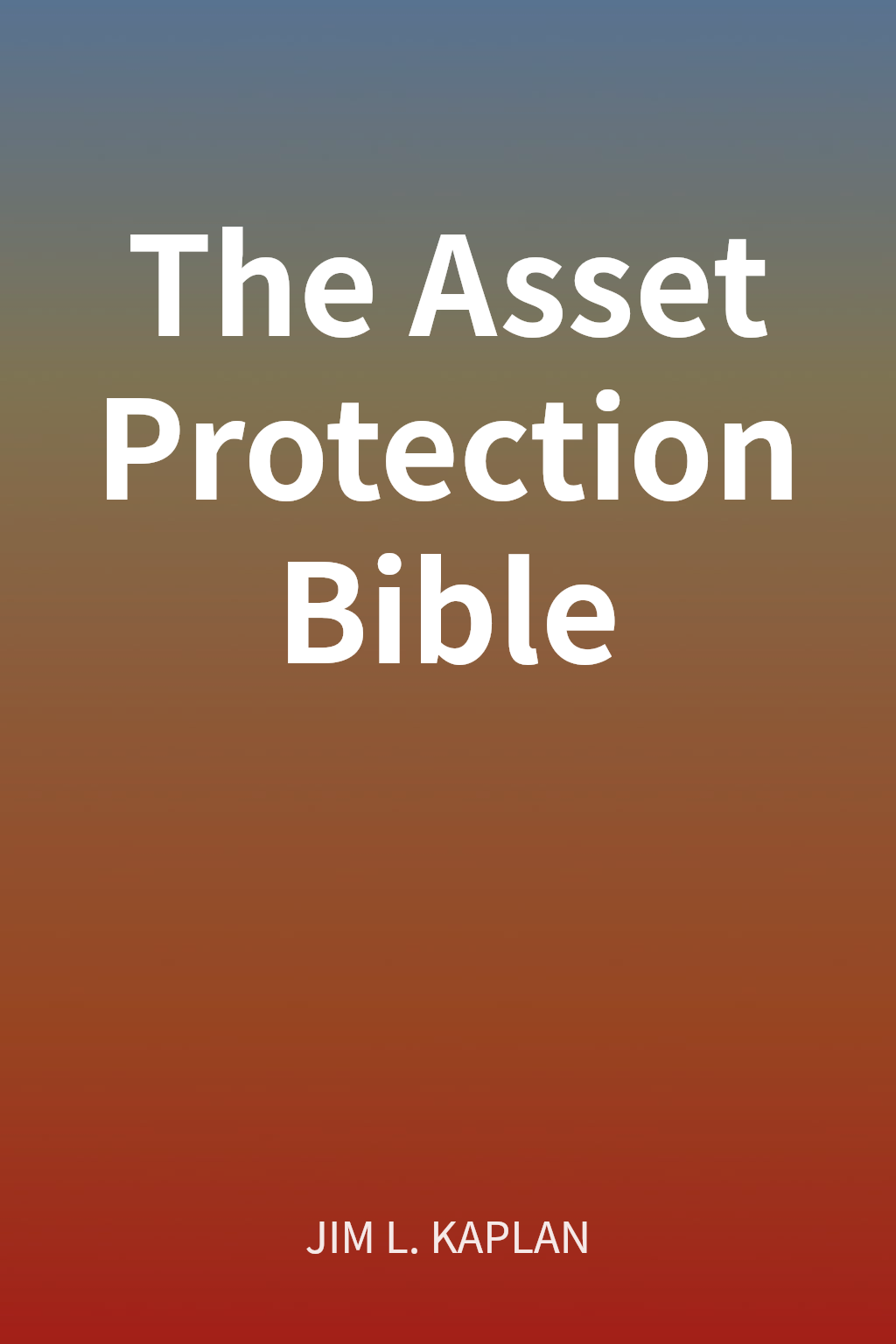 The Asset Protection Bible cover