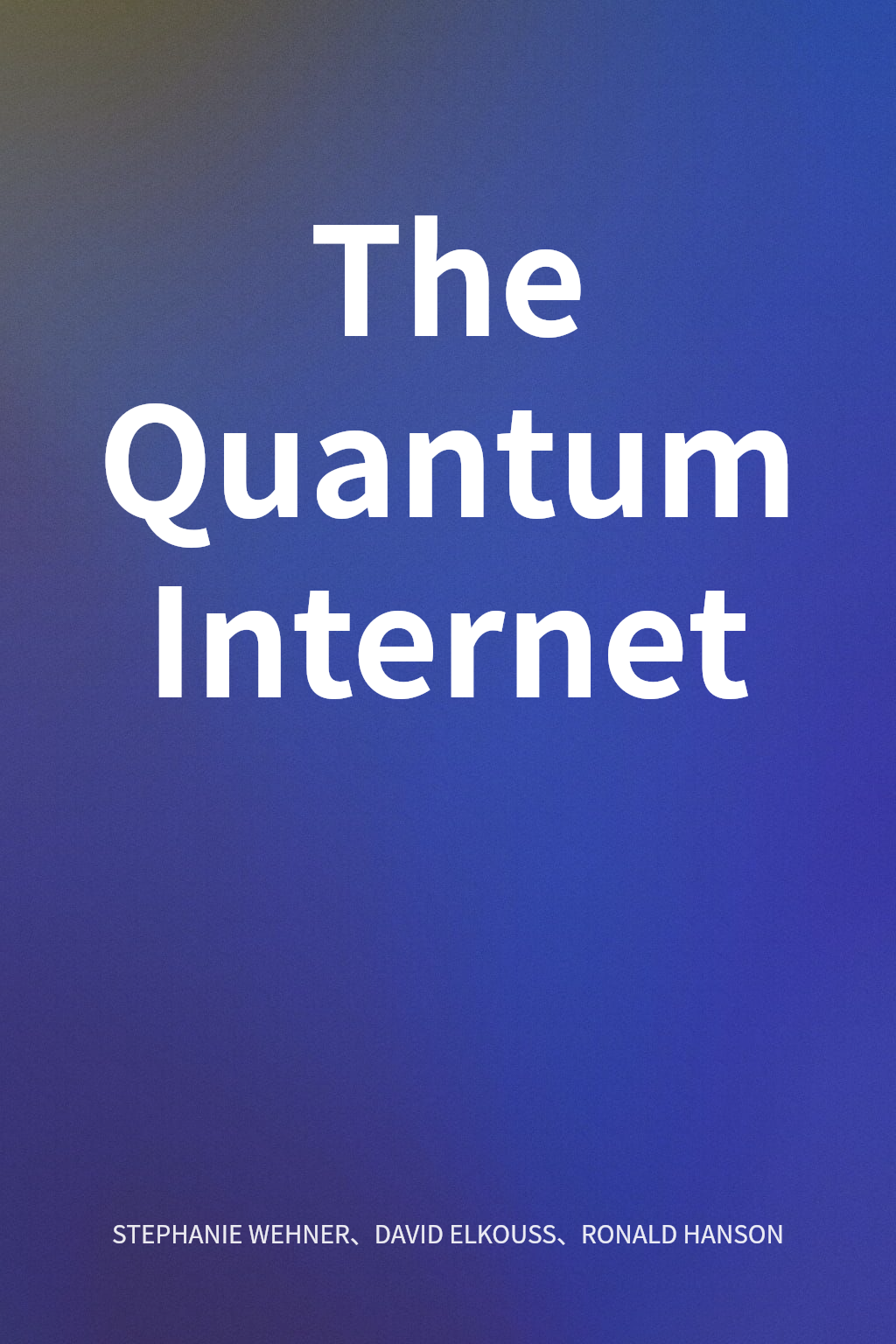 The Quantum Internet 封面