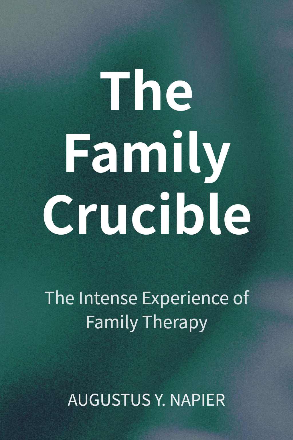 The Family Crucible cover