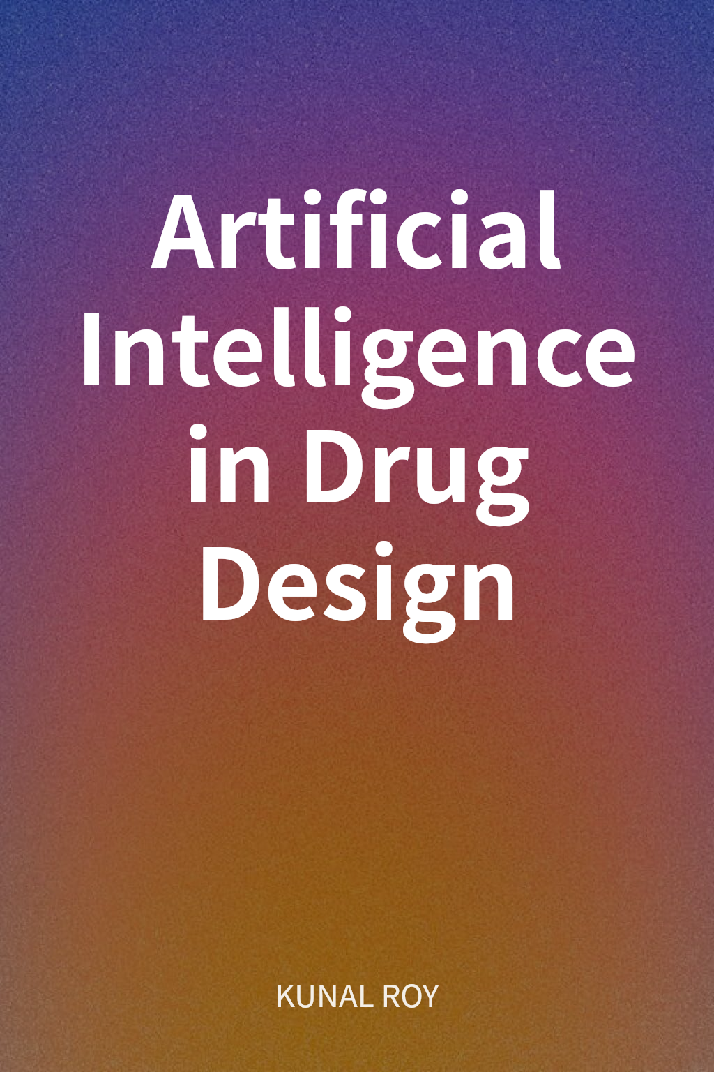 Artificial Intelligence in Drug Design cover