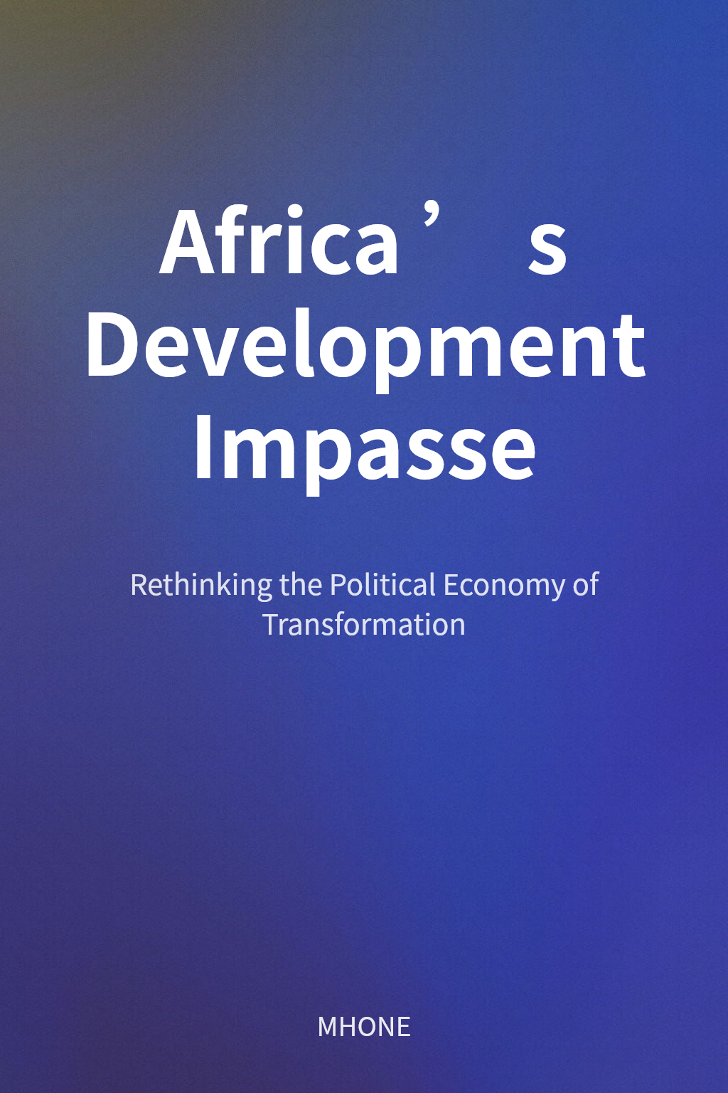 Africa’s Development Impasse cover