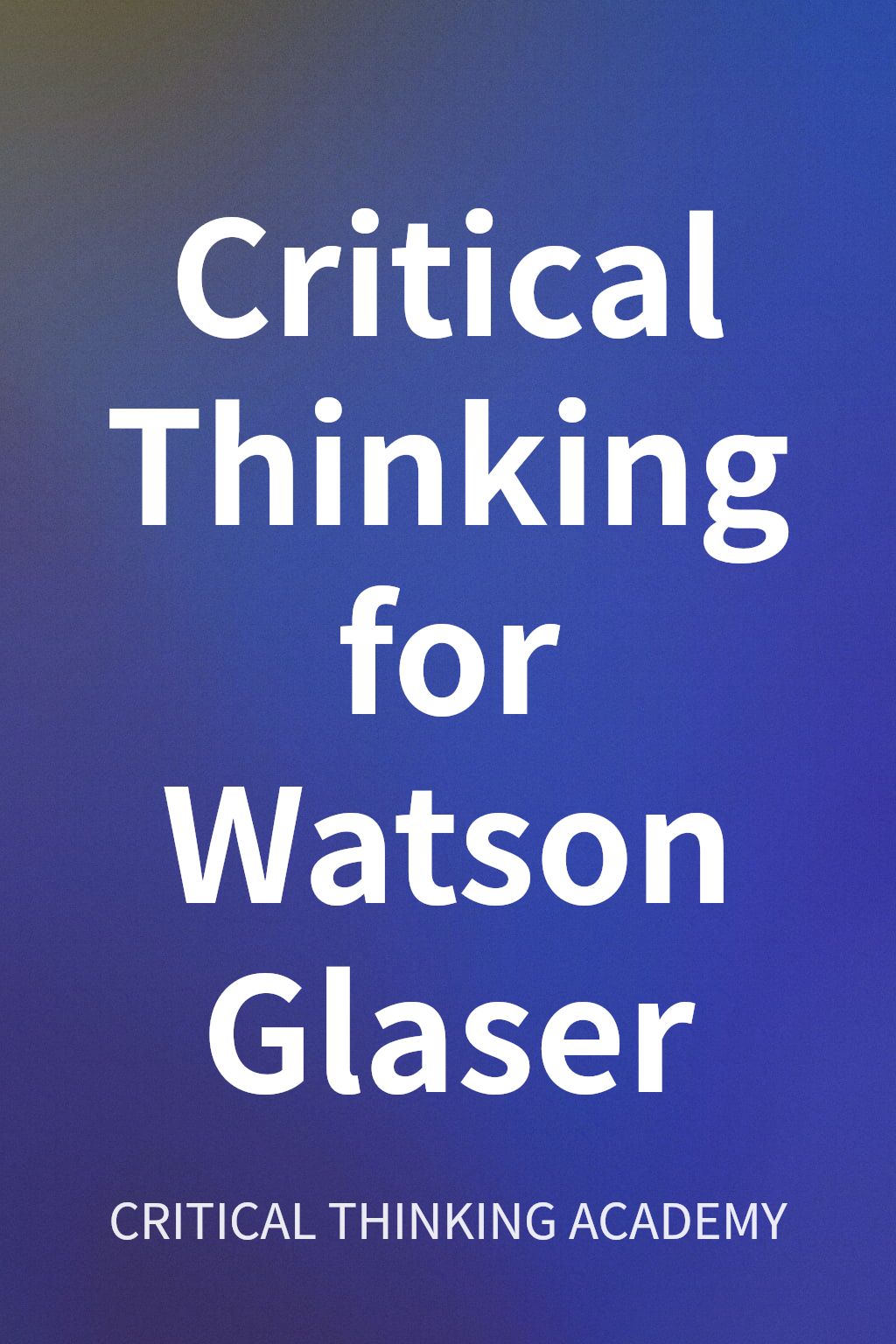 Critical Thinking for Watson Glaser cover