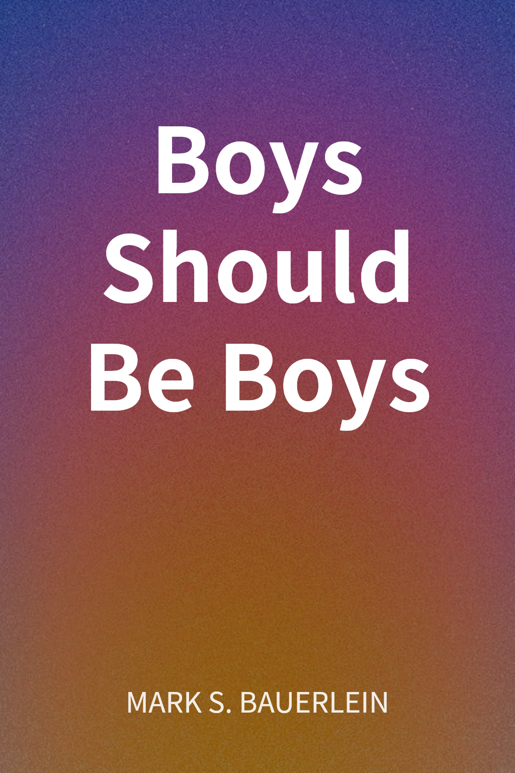 Boys Should Be Boys cover