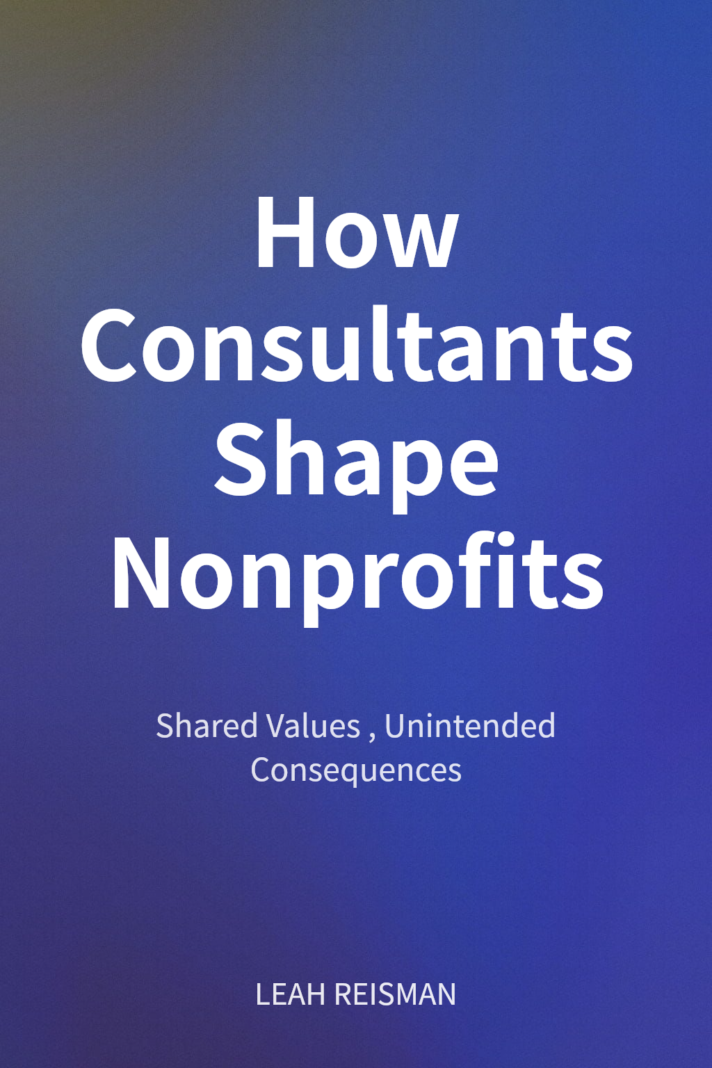 How Consultants Shape Nonprofits cover