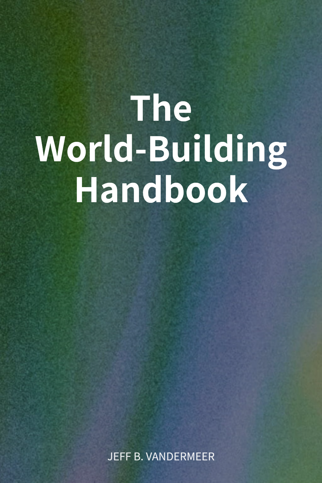The World-Building Handbook cover