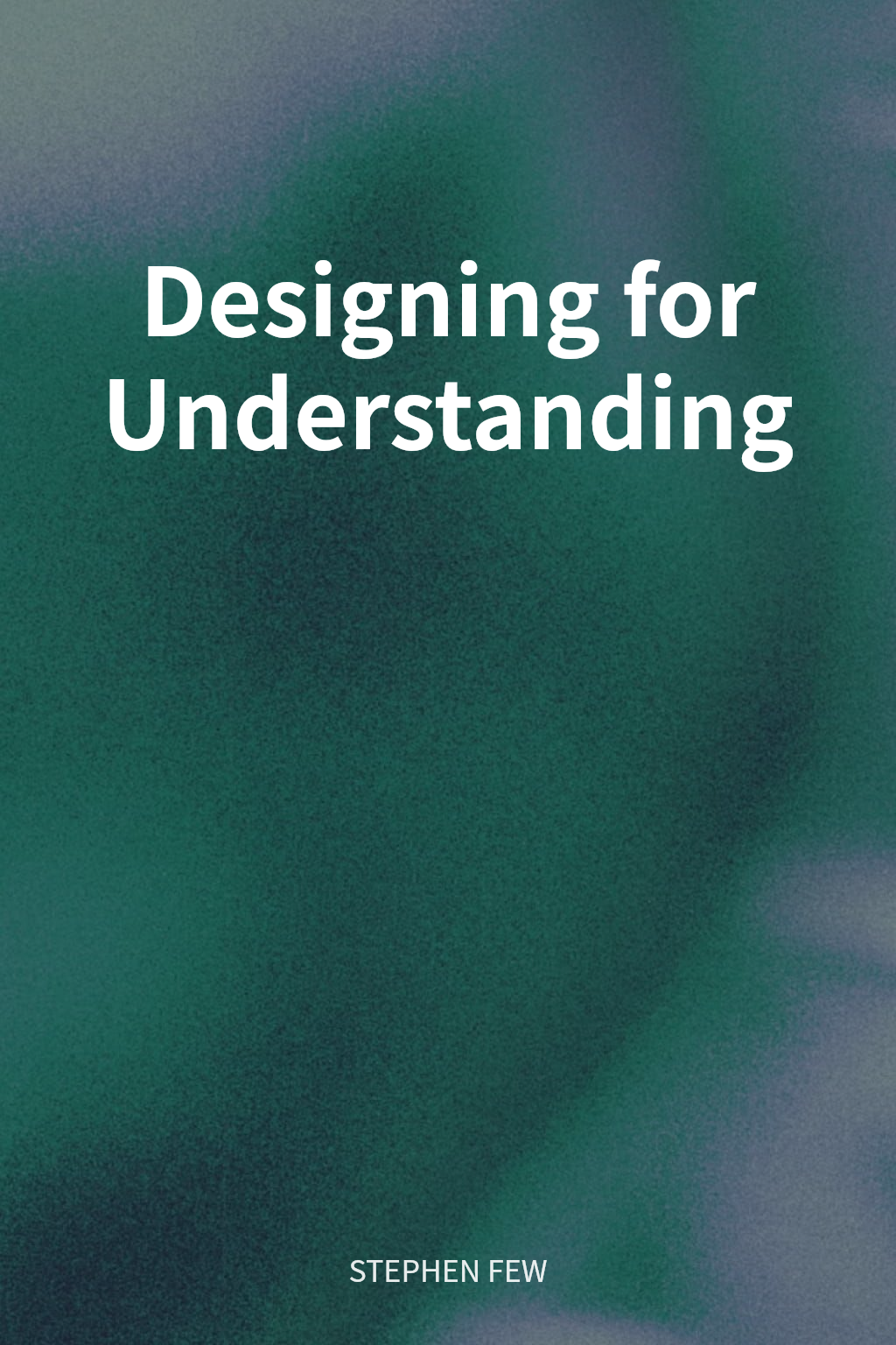 Designing for Understanding cover