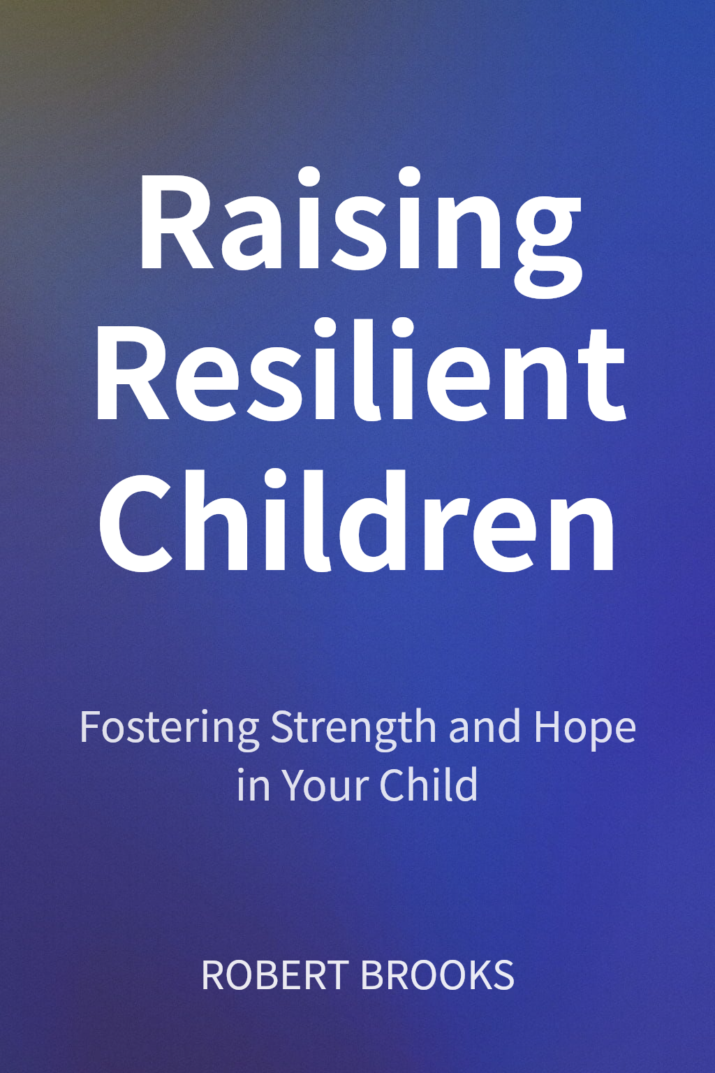Raising Resilient Children cover