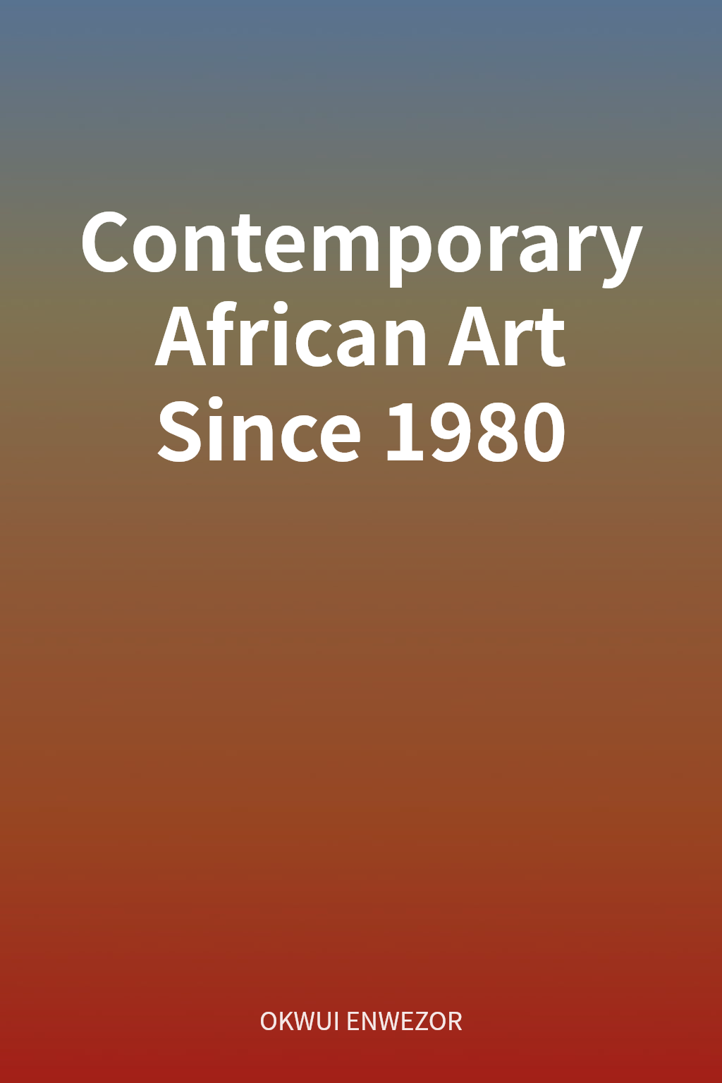 Contemporary African Art Since 1980 cover