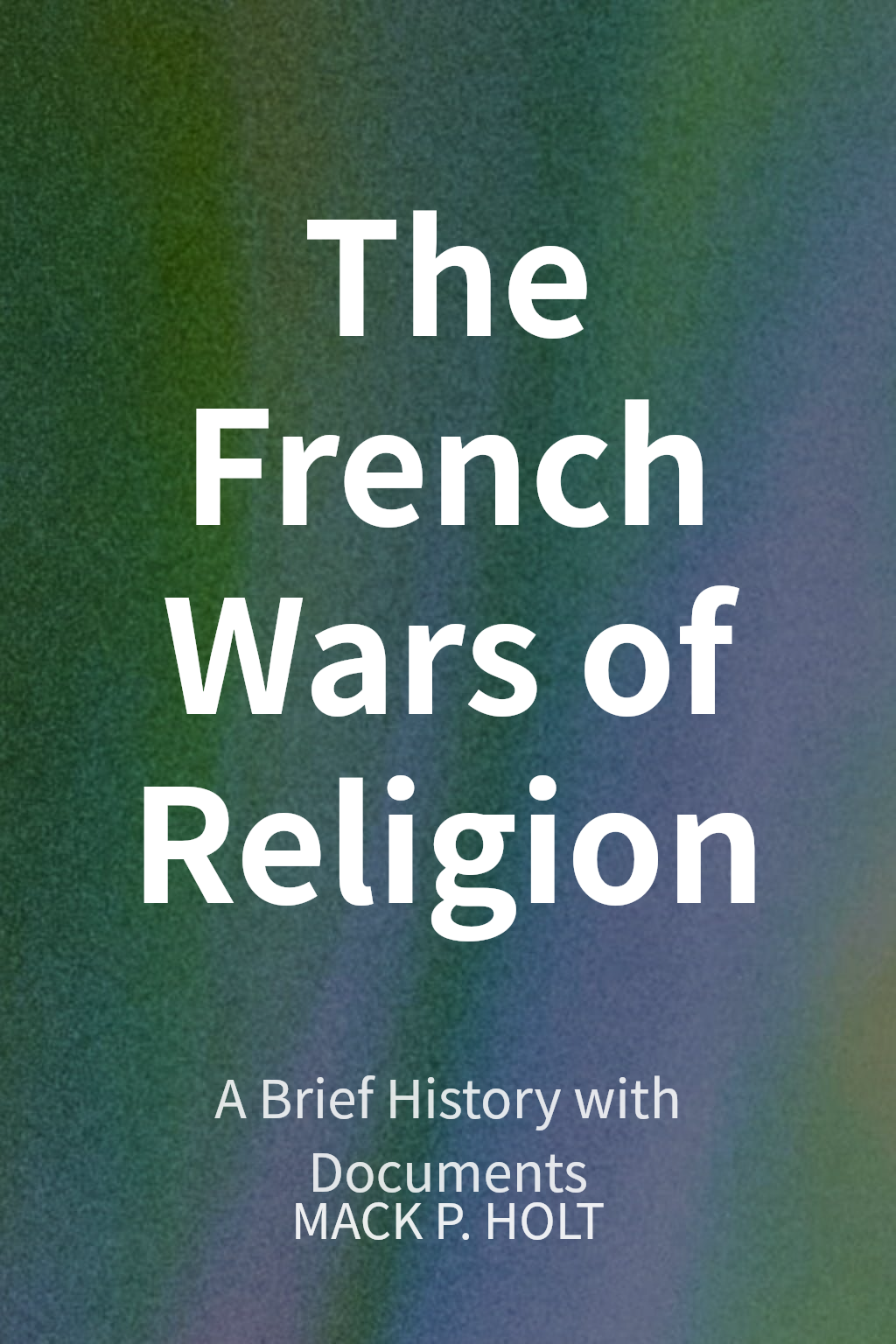 The French Wars of Religion cover