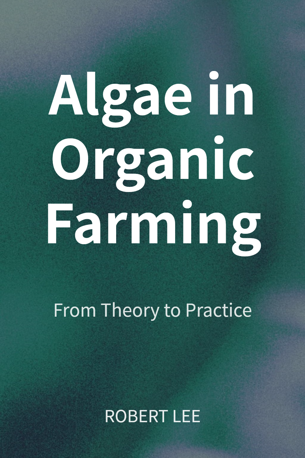 Algae in Organic Farming cover