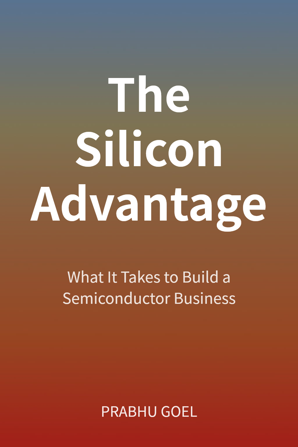 The Silicon Advantage cover