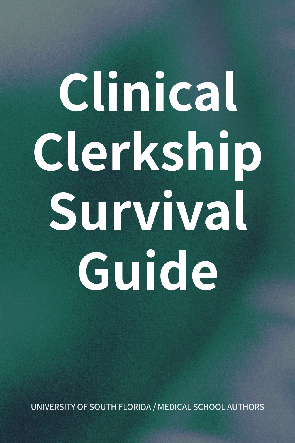 Clinical Clerkship Survival Guide cover