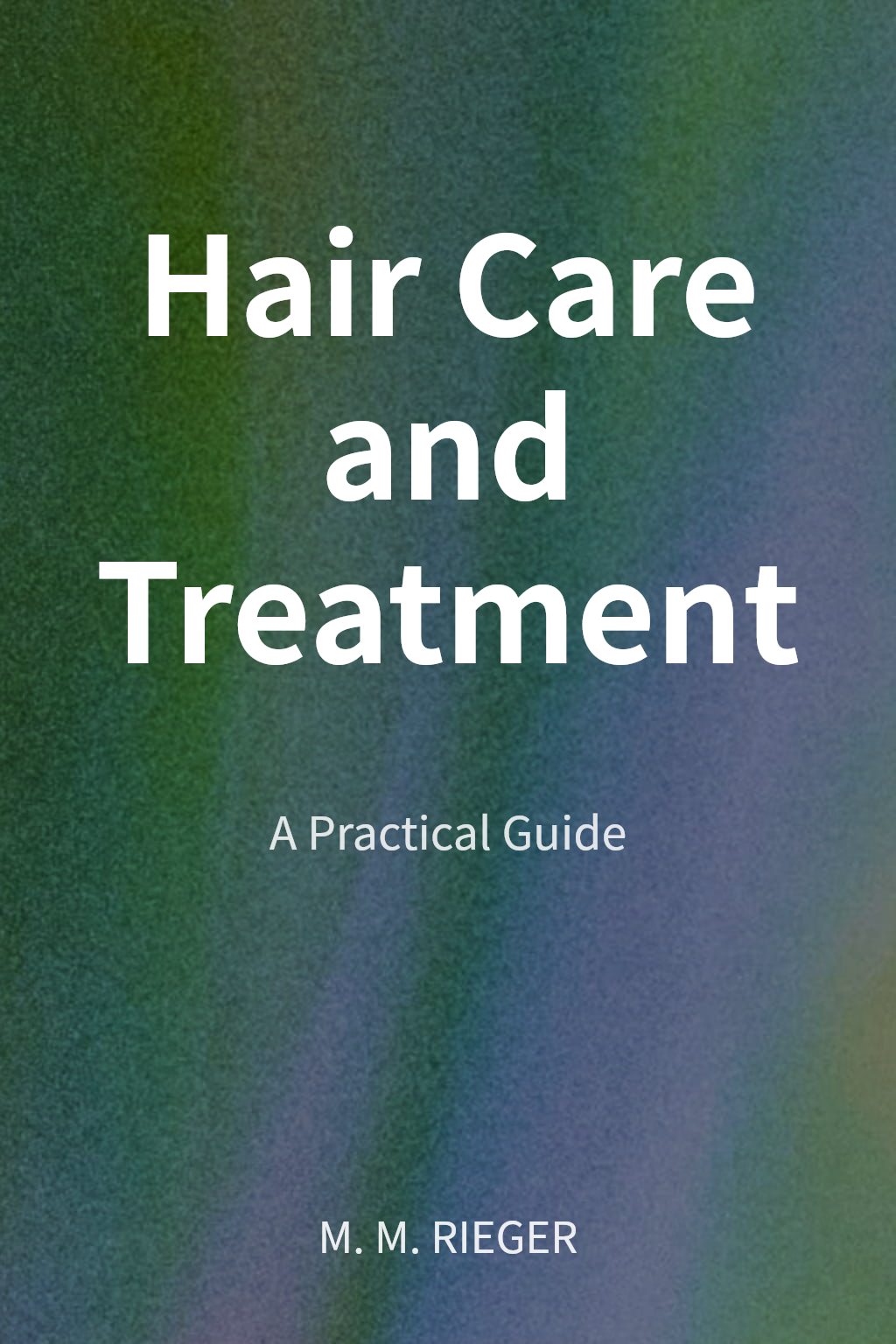 Hair Care and Treatment cover