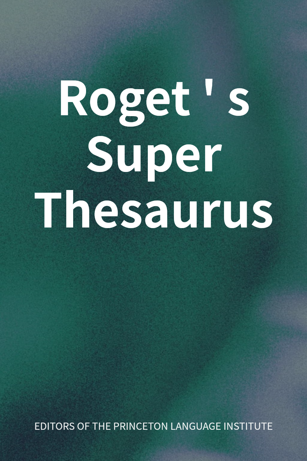 Roget's Super Thesaurus cover