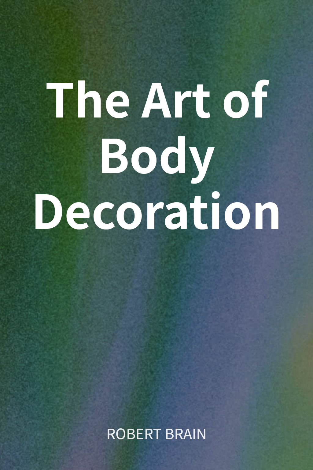 The Art of Body Decoration cover