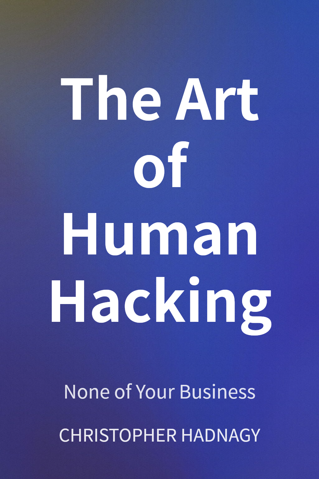 The Art of Human Hacking cover