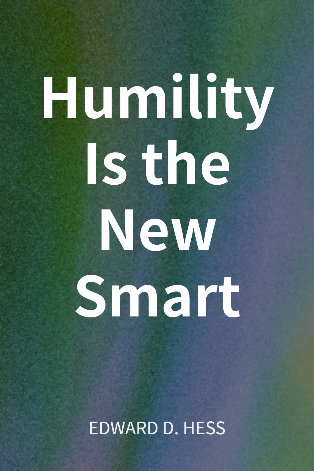 Humility Is the New Smart cover