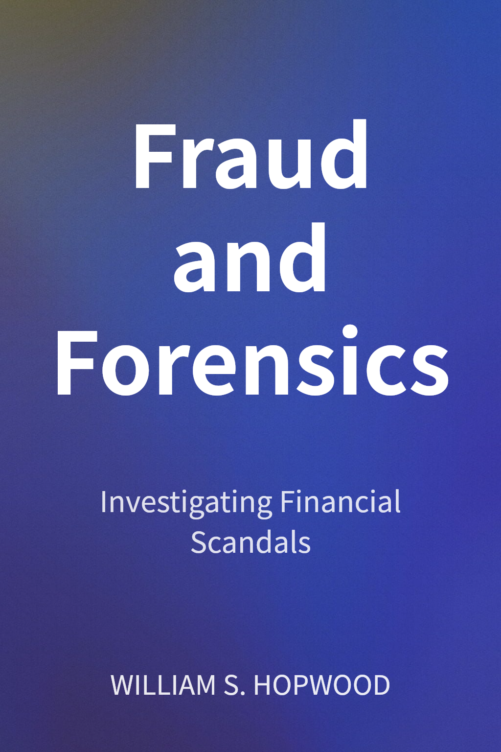 Fraud and Forensics cover