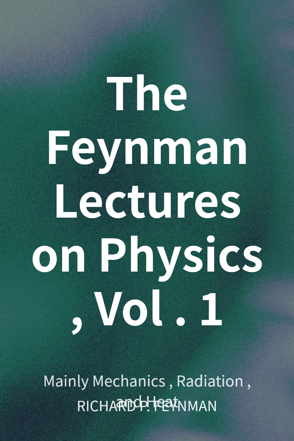 The Feynman Lectures on Physics, Vol. 1 cover
