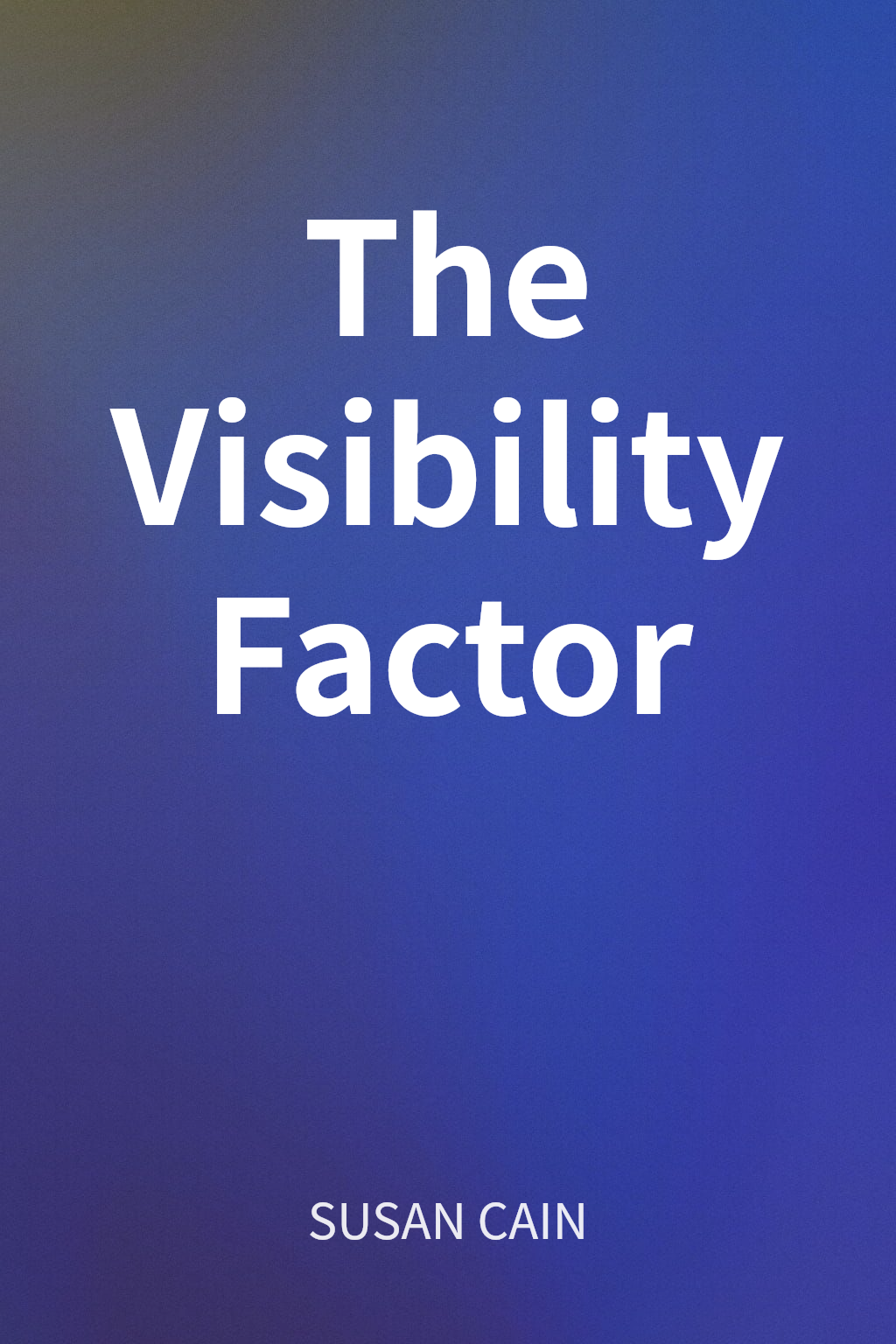 The Visibility Factor cover