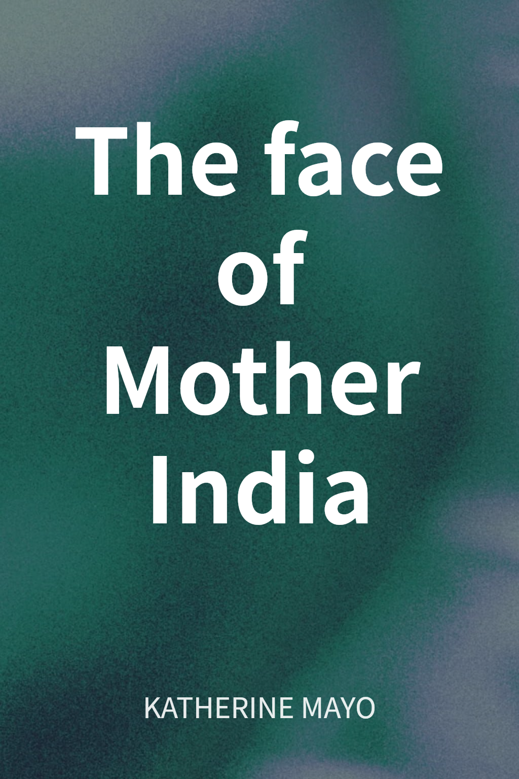 The face of Mother India cover