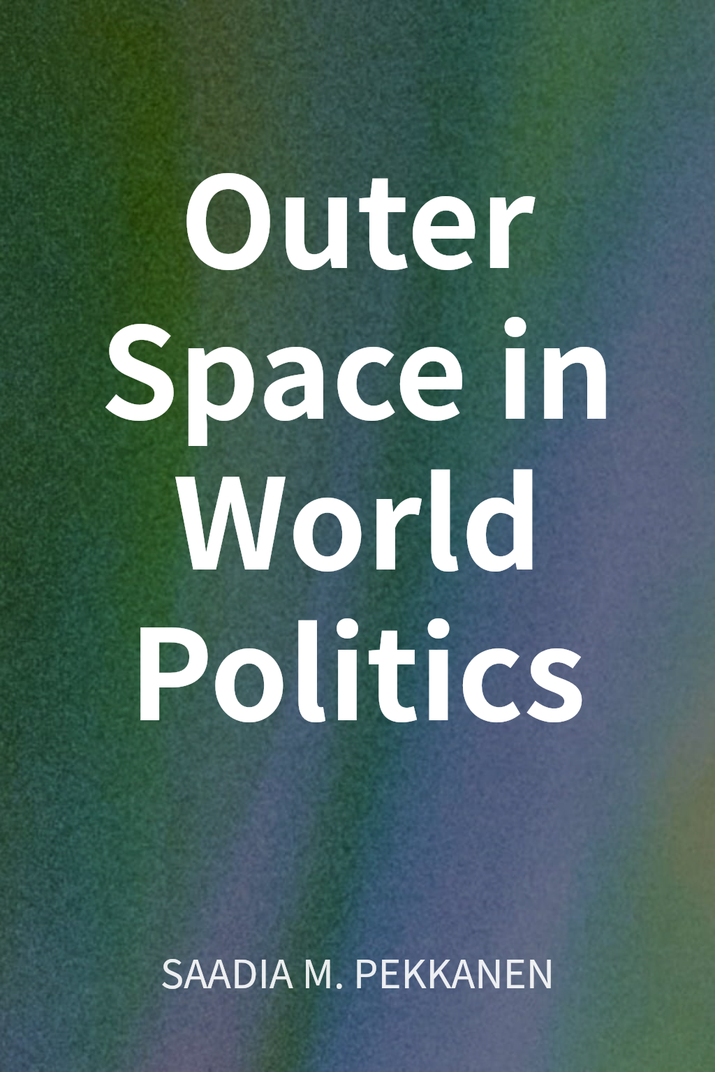Outer Space in World Politics cover