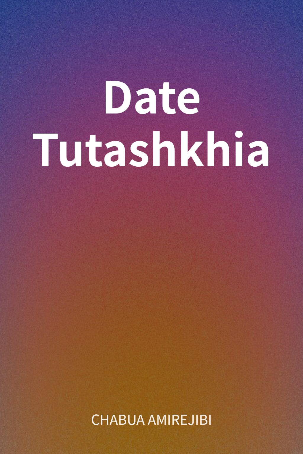 Date Tutashkhia cover
