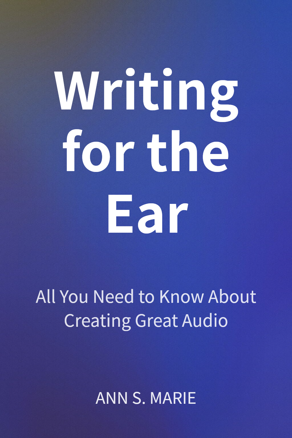 Writing for the Ear cover