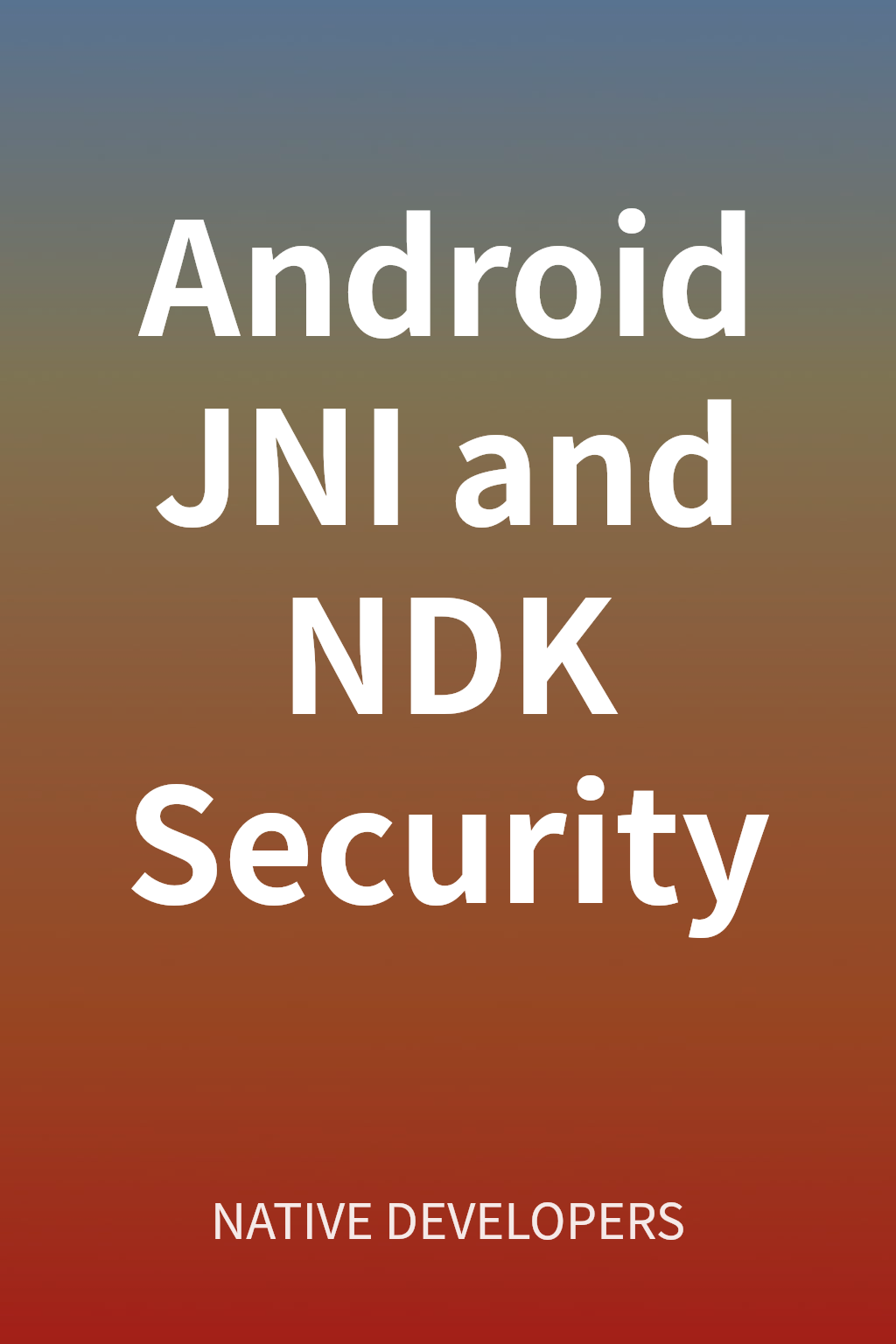 Android JNI and NDK Security cover