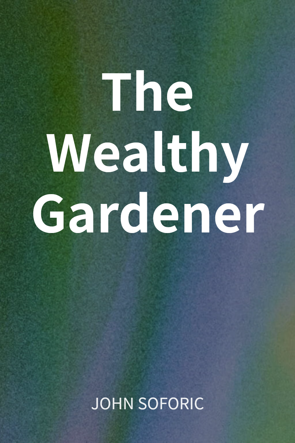 The Wealthy Gardener cover