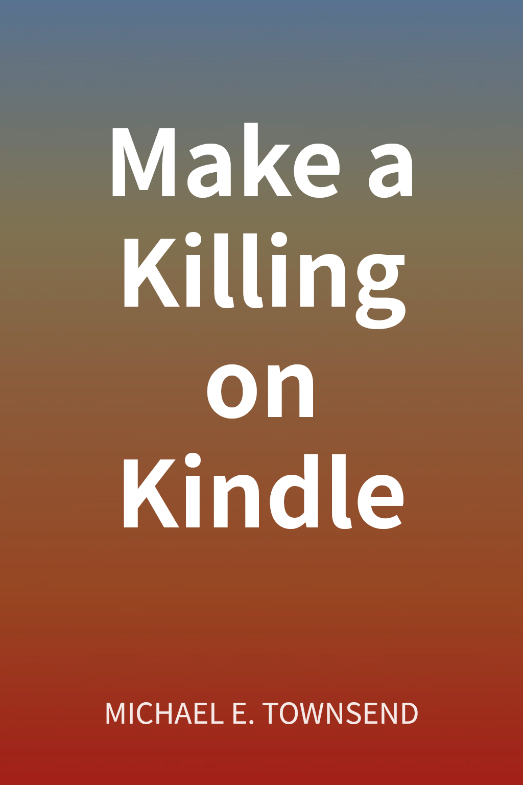 Make a Killing on Kindle cover