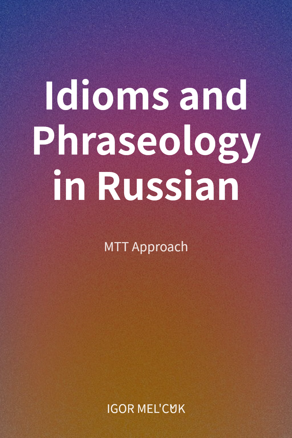 Idioms and Phraseology in Russian cover