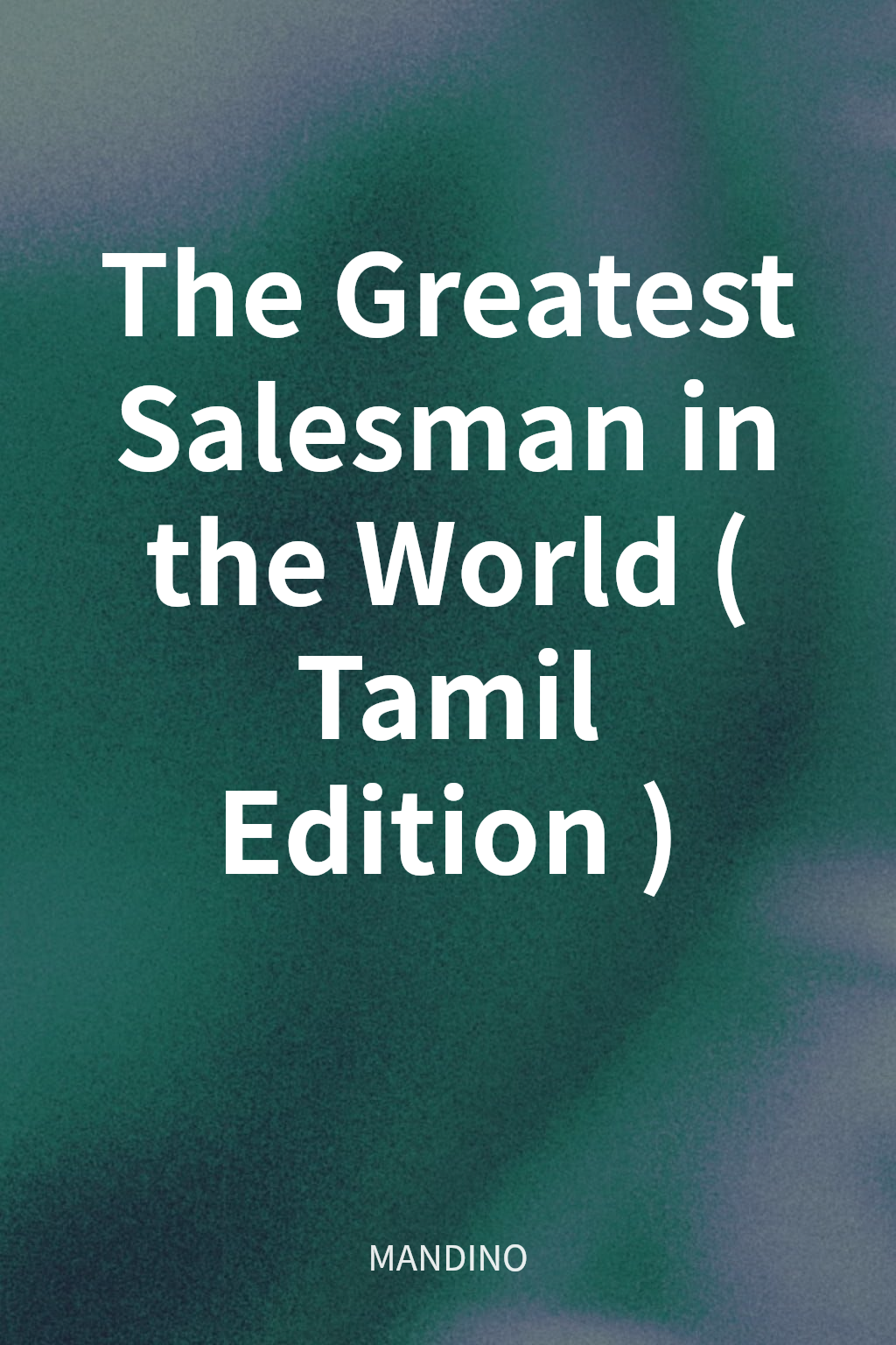 The Greatest Salesman in the World (Tamil Edition) cover