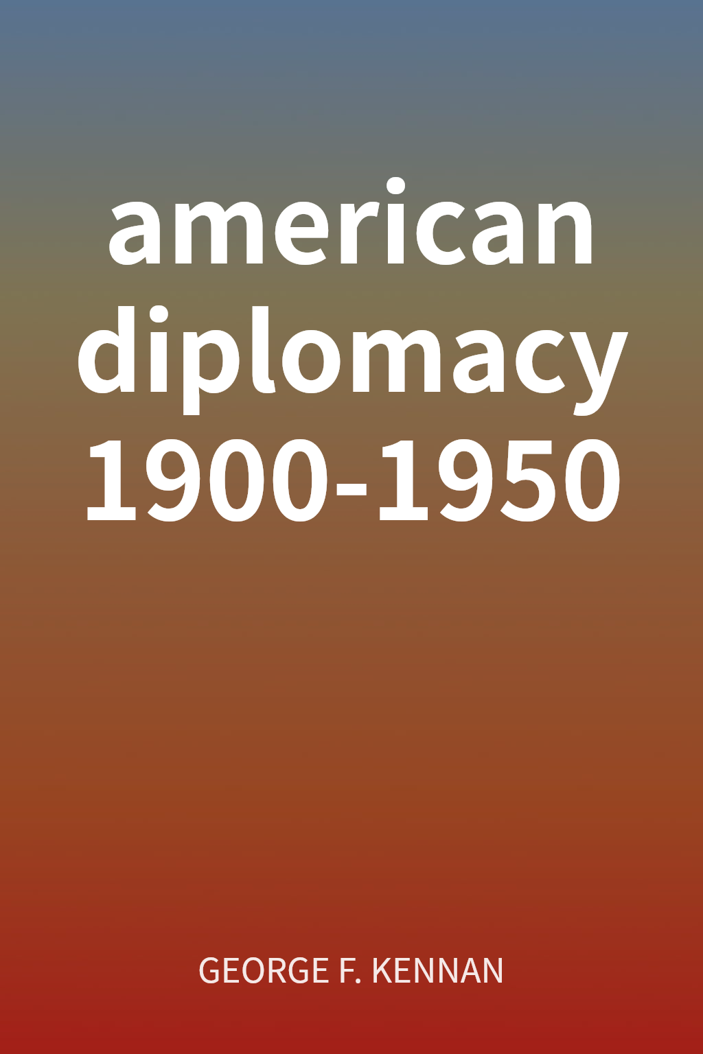 american diplomacy 1900-1950 cover