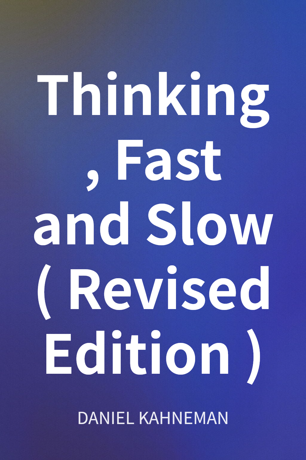 Thinking, Fast and Slow (Revised Edition) cover