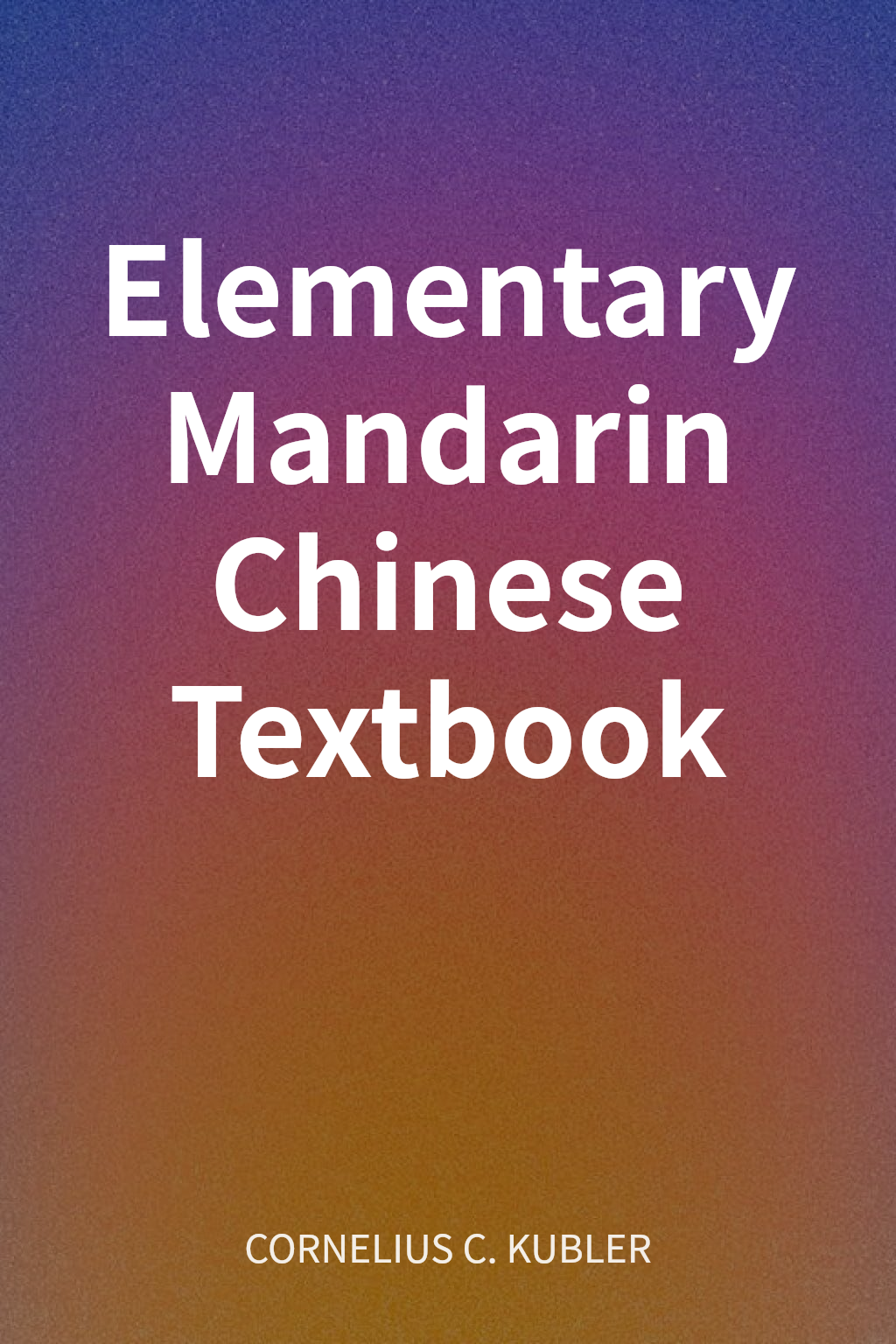 Elementary Mandarin Chinese Textbook 封面
