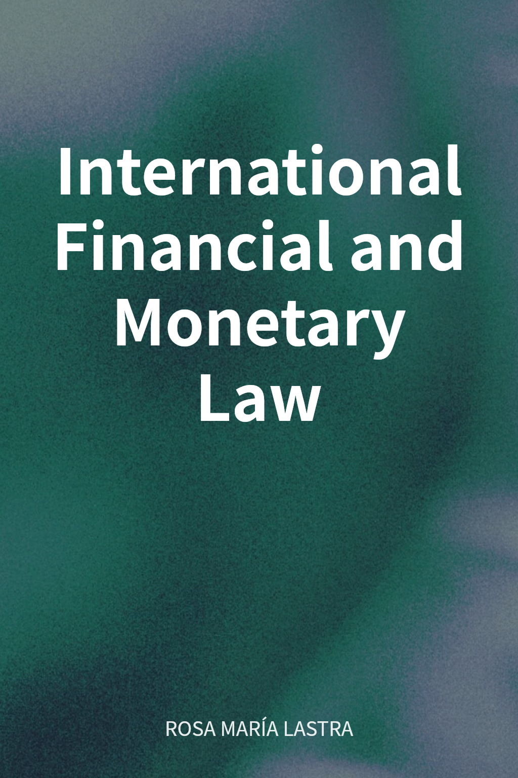 International Financial and Monetary Law cover
