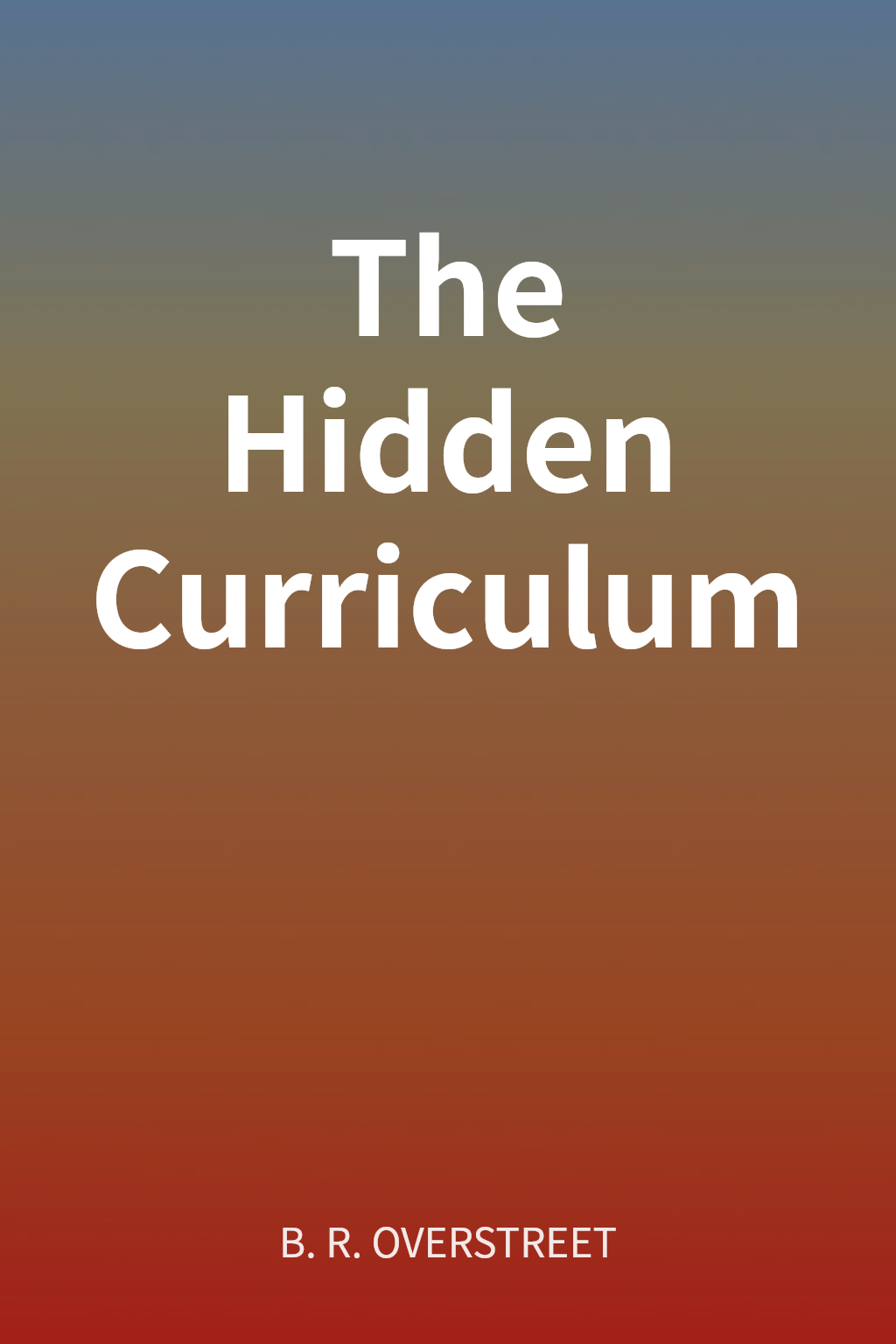 The Hidden Curriculum cover