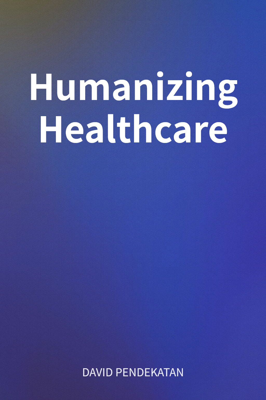 Humanizing Healthcare cover