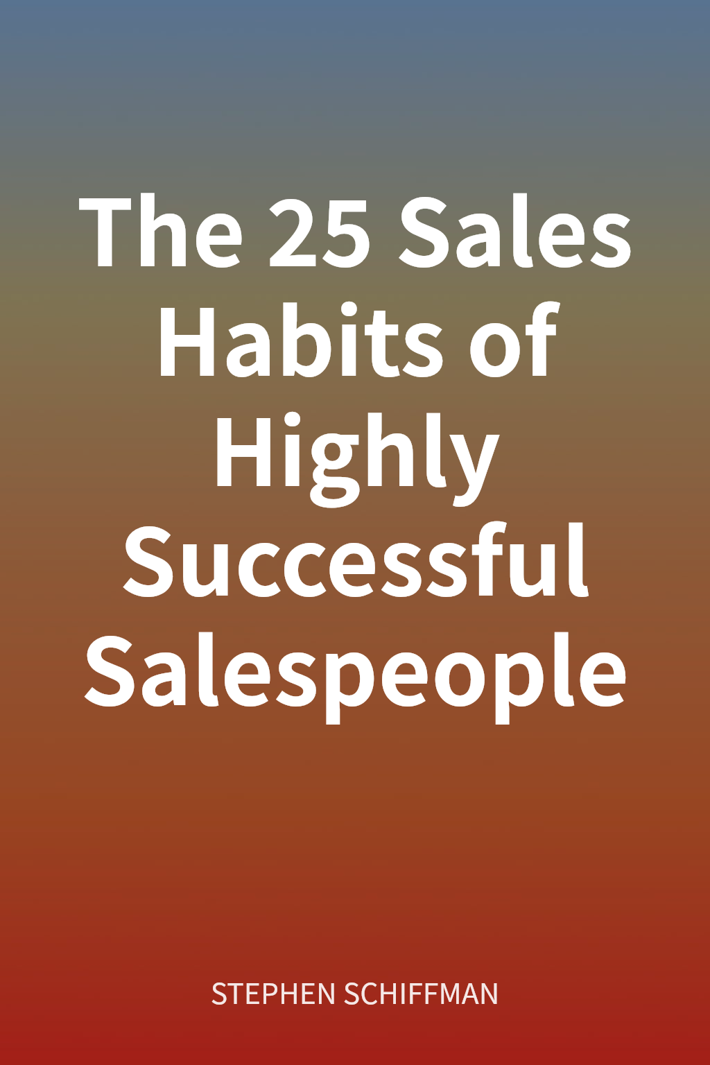 The 25 Sales Habits of Highly Successful Salespeople cover