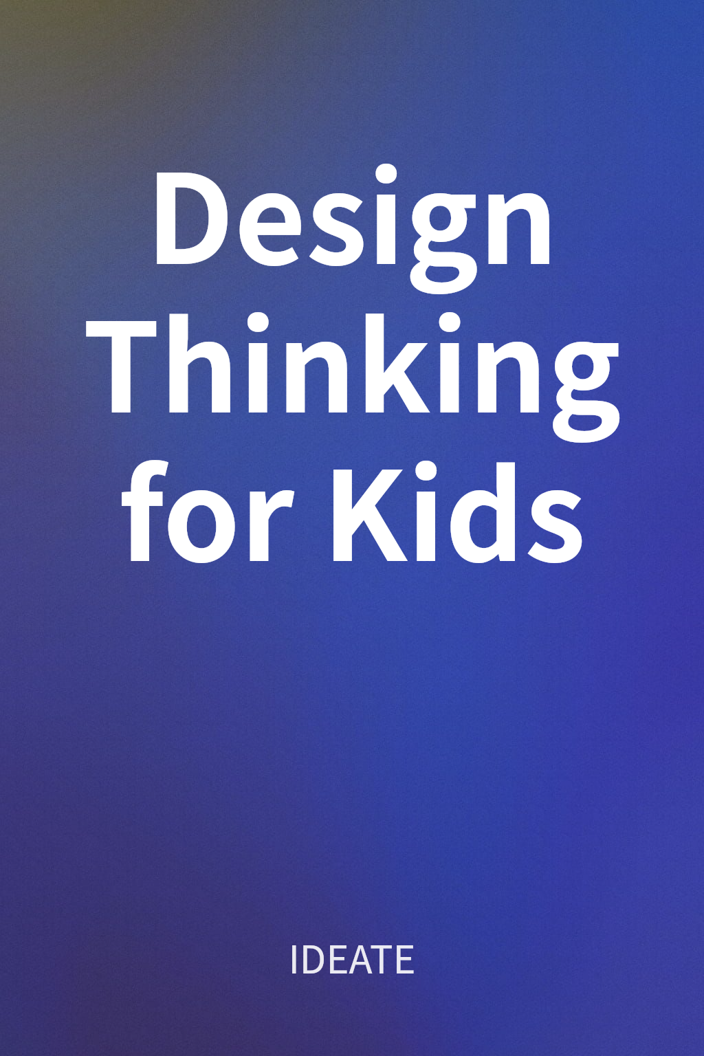 Design Thinking for Kids cover