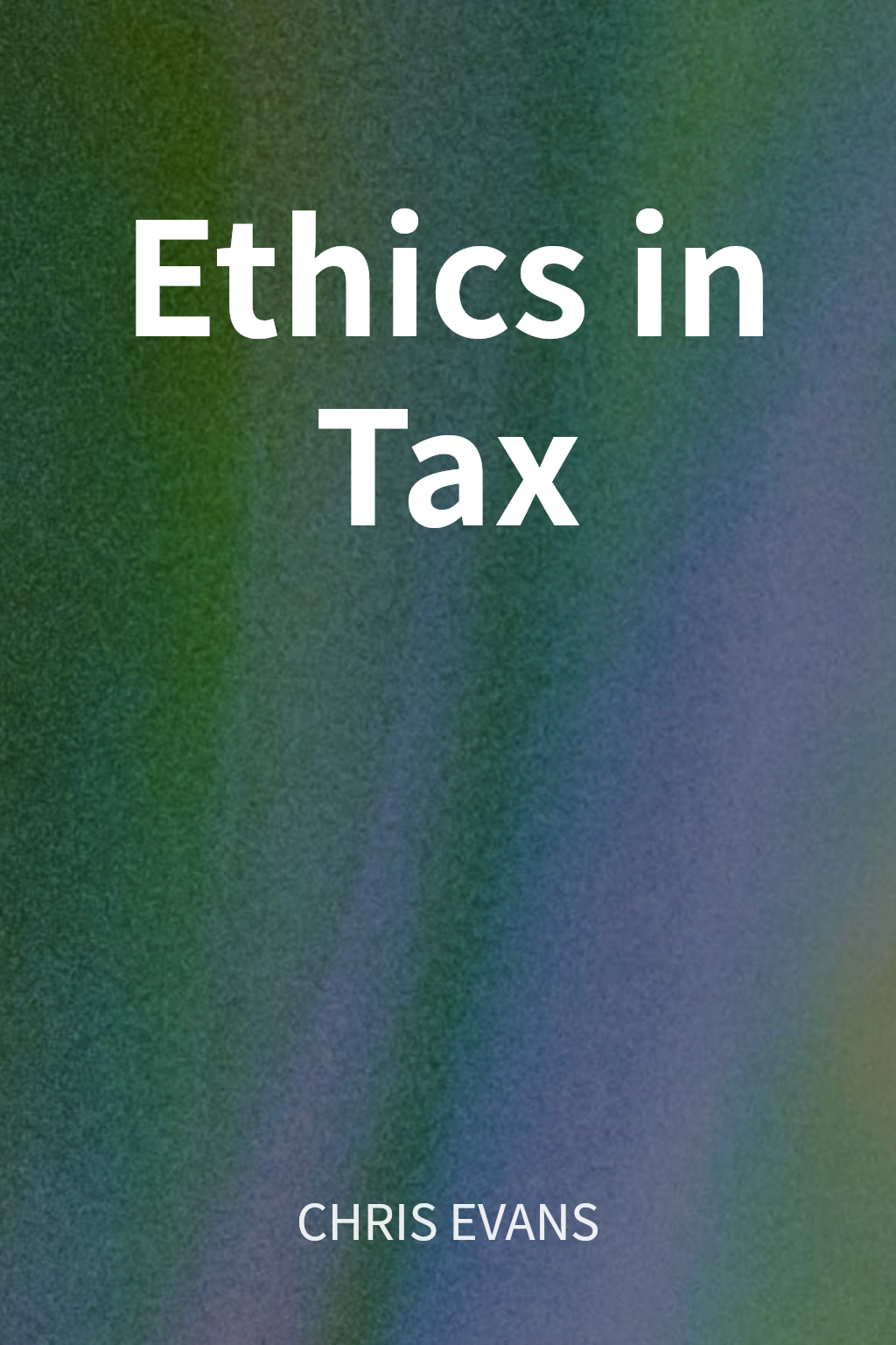 Ethics in Tax cover