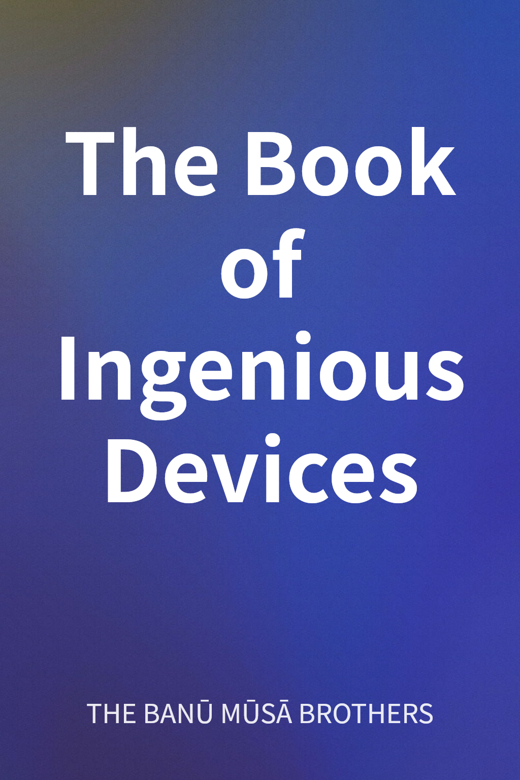 The Book of Ingenious Devices cover