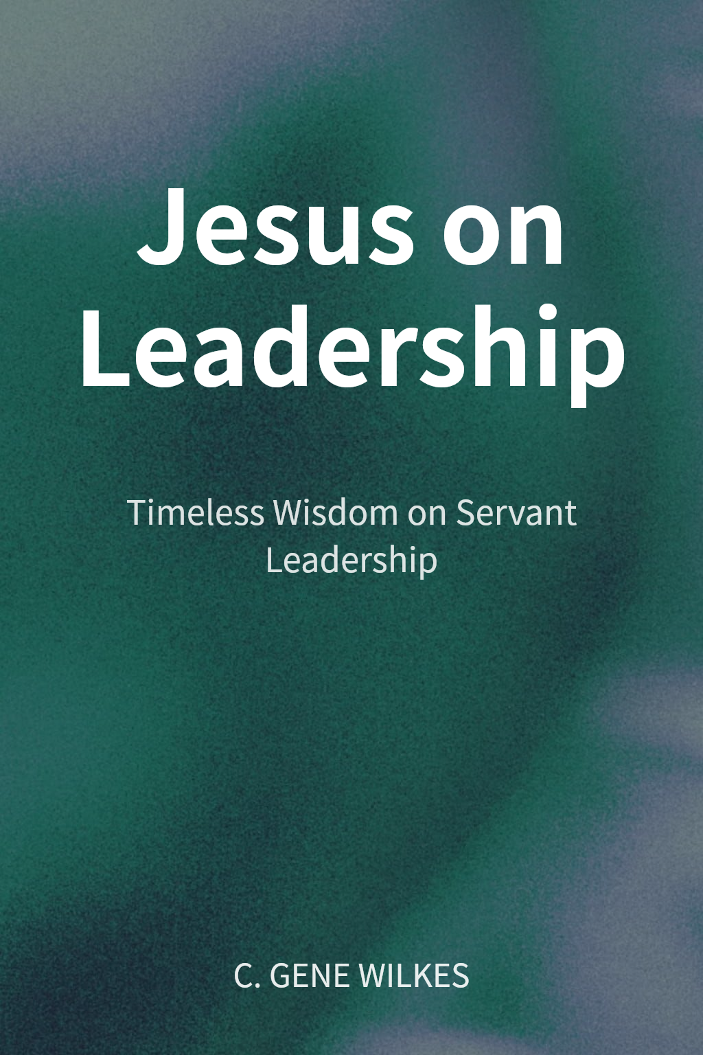 Jesus on Leadership cover