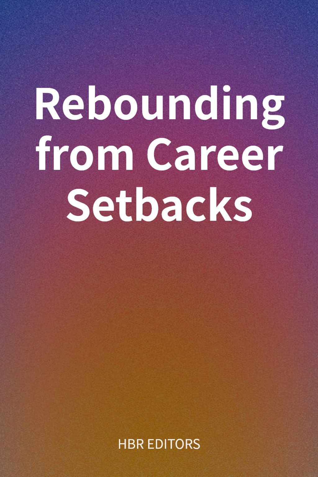 Rebounding from Career Setbacks cover